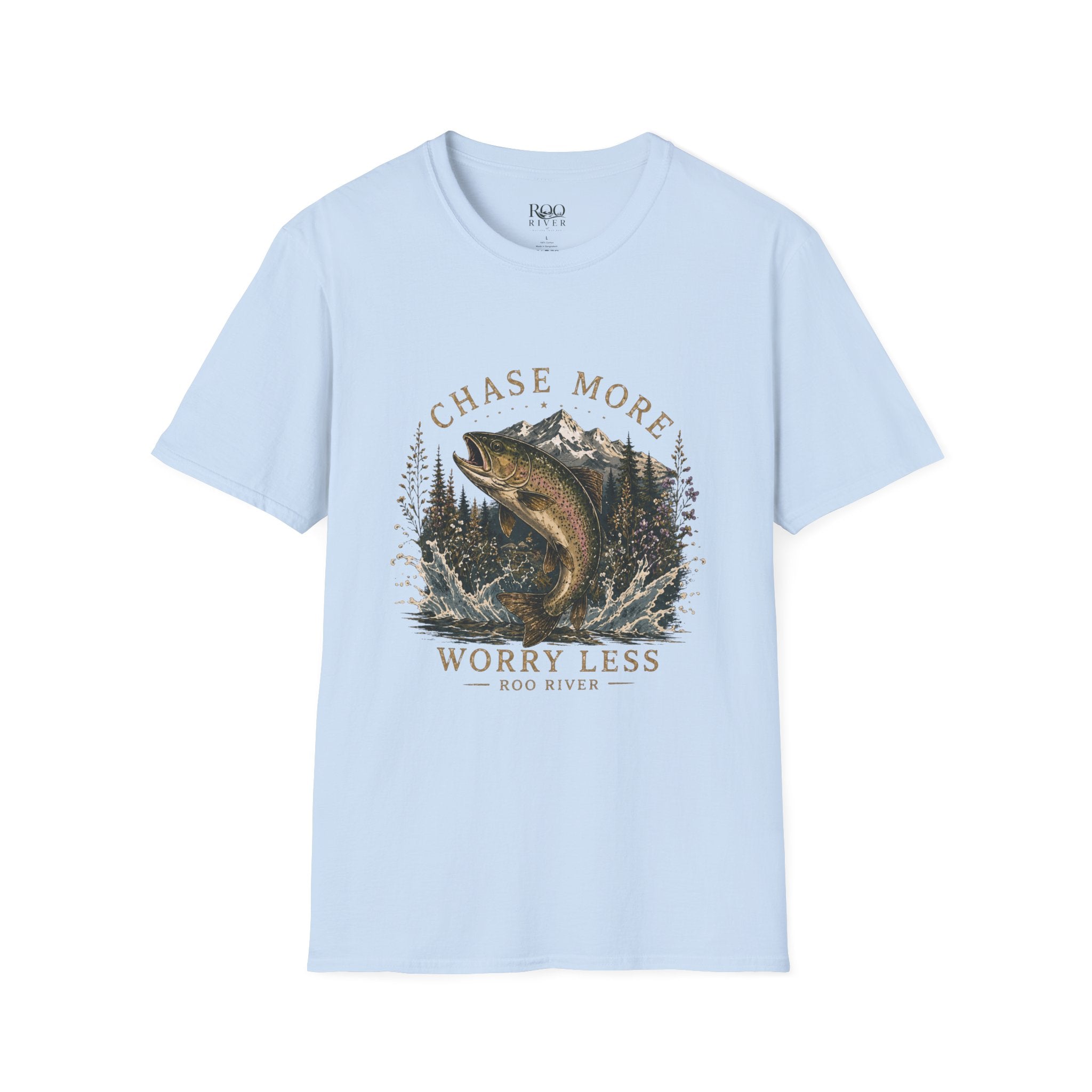 T-Shirt — Chase More, Worry Less Fishing Tee (Mountain Trout Design)