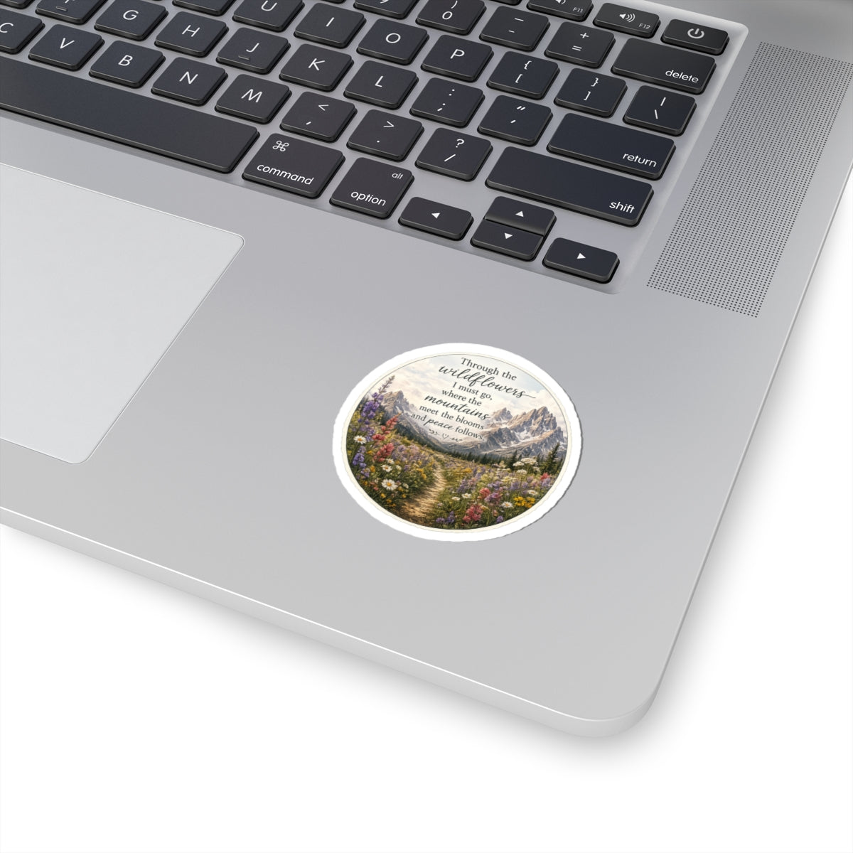 Sticker — Mountain Wildflowers Quote Kiss-Cut Sticker